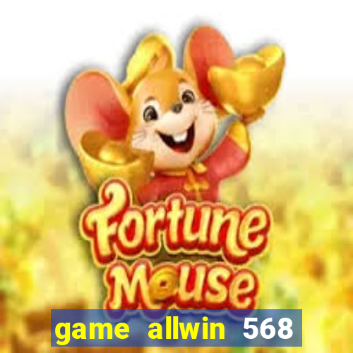 game allwin 568 com login